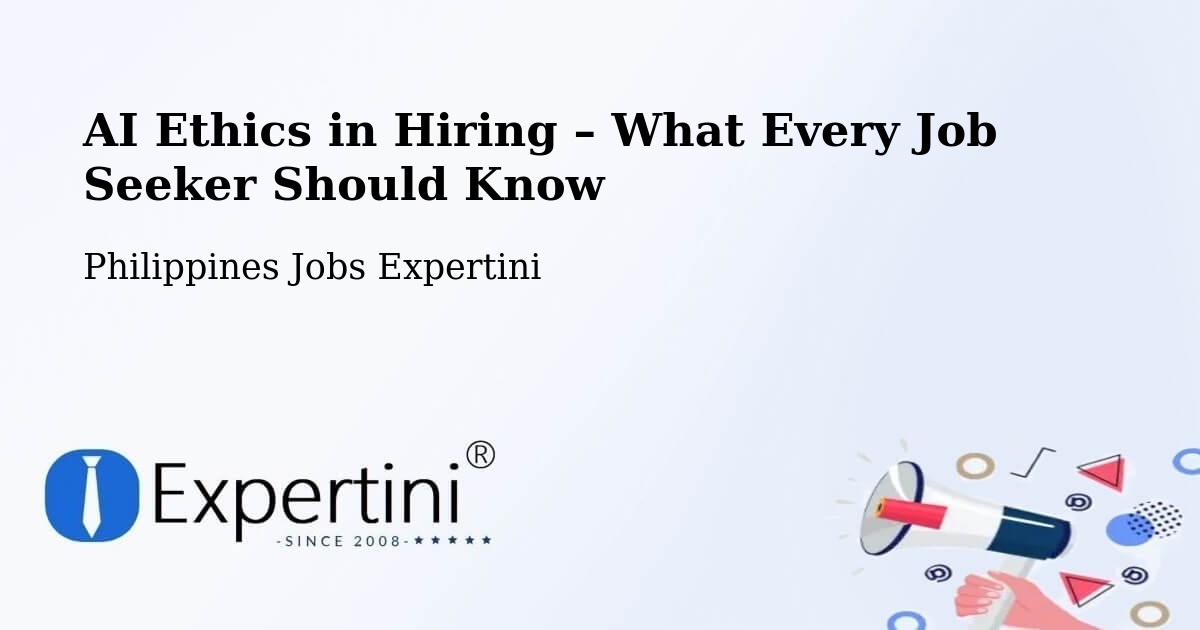 AI Ethics in Recruitment & Hiring – Garchitorena - Garchitorena, Philippines Jobs Expertini