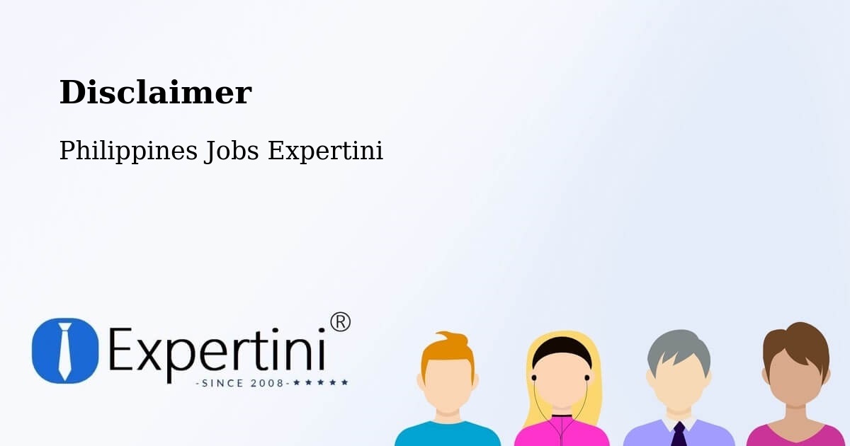 Disclaimer – Garchitorena - Philippines Jobs Expertini